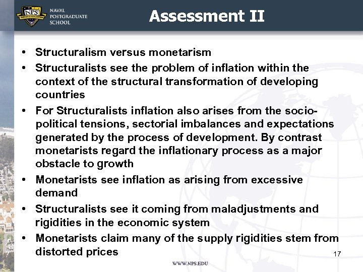 Assessment II • Structuralism versus monetarism • Structuralists see the problem of inflation within
