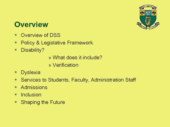 Overview § Overview of DSS § Policy & Legislative Framework § Disability? » What