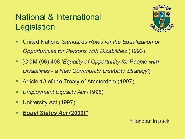 National & International Legislation § United Nations Standards Rules for the Equalization of Opportunities