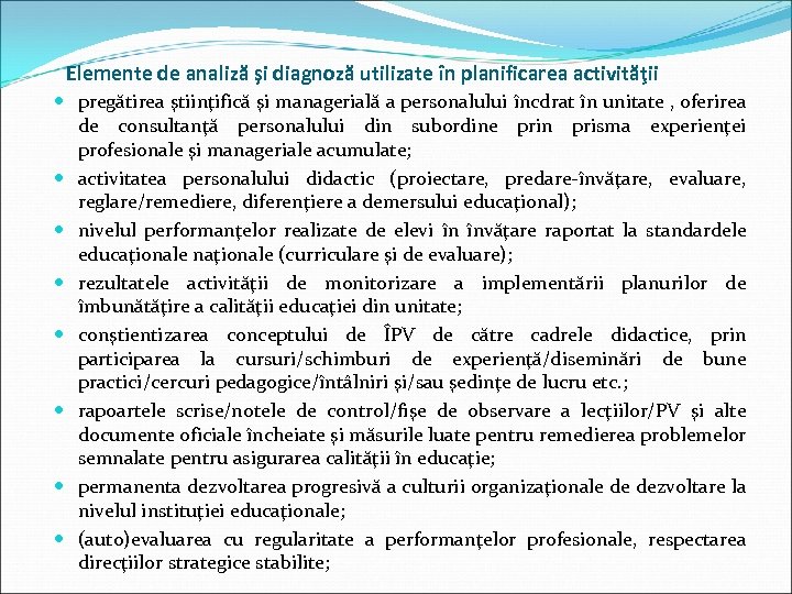 Elemente de analiză şi diagnoză utilizate în planificarea activităţii pregătirea ştiinţifică şi managerială a