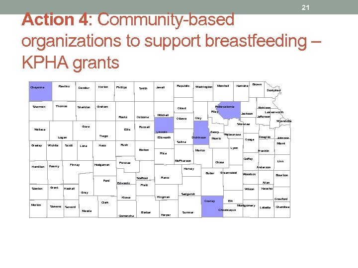 21 Action 4: Community-based organizations to support breastfeeding – KPHA grants Rawlins Cheyenne Sherman