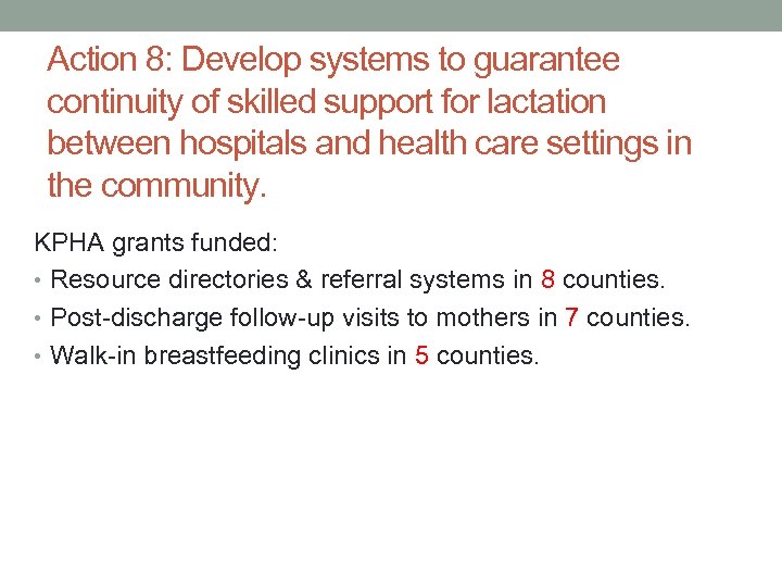 Action 8: Develop systems to guarantee continuity of skilled support for lactation between hospitals