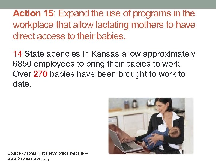 Action 15: Expand the use of programs in the workplace that allow lactating mothers