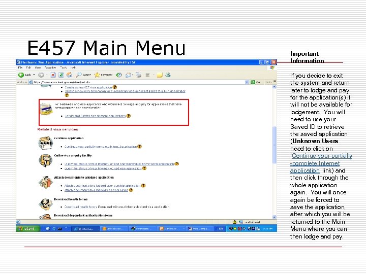 E 457 Main Menu Important Information If you decide to exit the system and