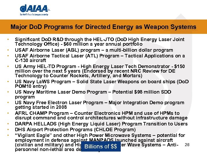 Major Do. D Programs for Directed Energy as Weapon Systems • • • Significant