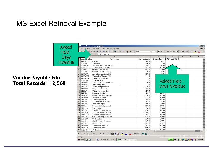 MS Excel Retrieval Example Added Field Days Overdue Vendor Payable File Total Records =