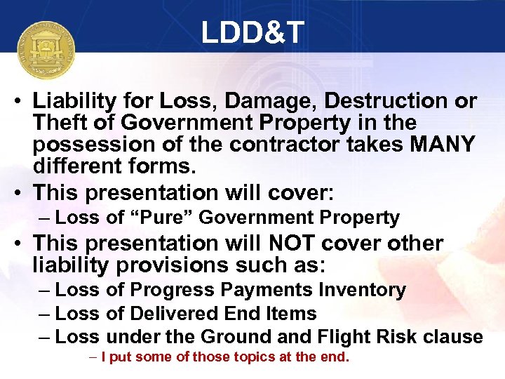 LDD&T • Liability for Loss, Damage, Destruction or Theft of Government Property in the