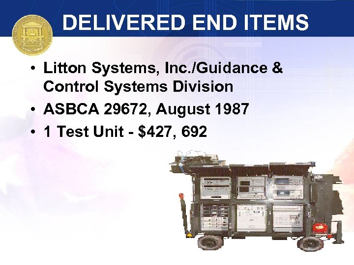 DELIVERED END ITEMS • Litton Systems, Inc. /Guidance & Control Systems Division • ASBCA