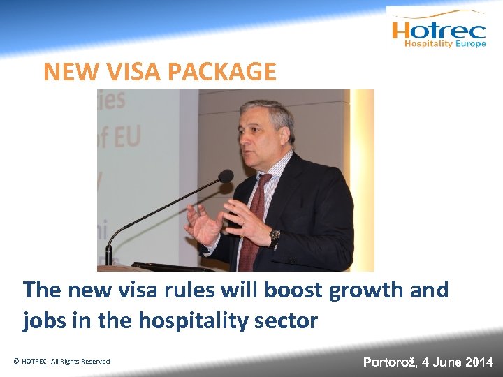 NEW VISA PACKAGE The new visa rules will boost growth and jobs in the