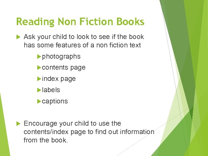 Reading Non Fiction Books Ask your child to look to see if the book