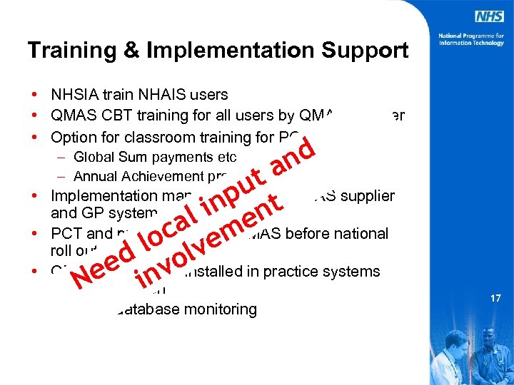 Training & Implementation Support • NHSIA train NHAIS users • QMAS CBT training for