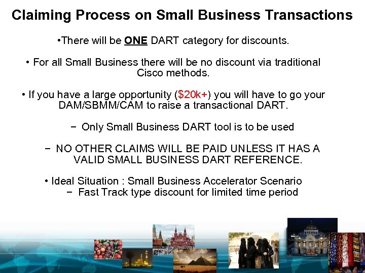 Claiming Process on Small Business Transactions • There will be ONE DART category for