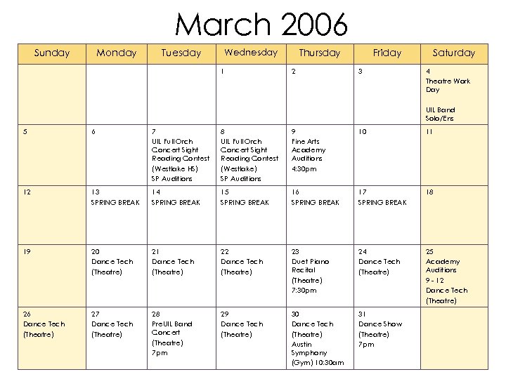 March 2006 Sunday Monday Tuesday Wednesday 1 Thursday 2 Friday 3 Saturday 4 Theatre