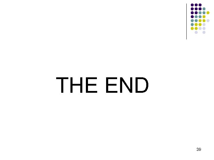 THE END 39 