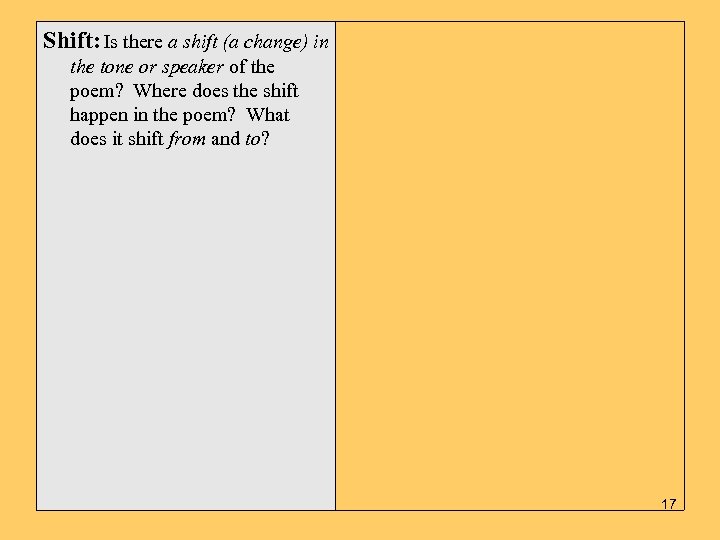 Shift: Is there a shift (a change) in the tone or speaker of the