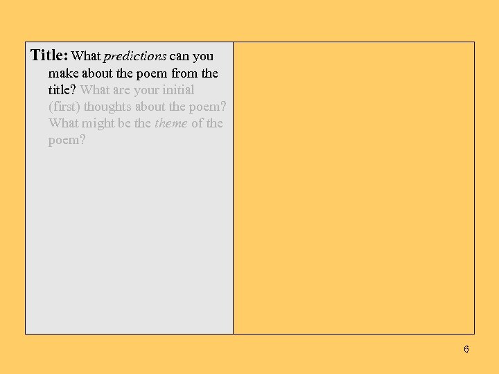 Title: What predictions can you make about the poem from the title? What are