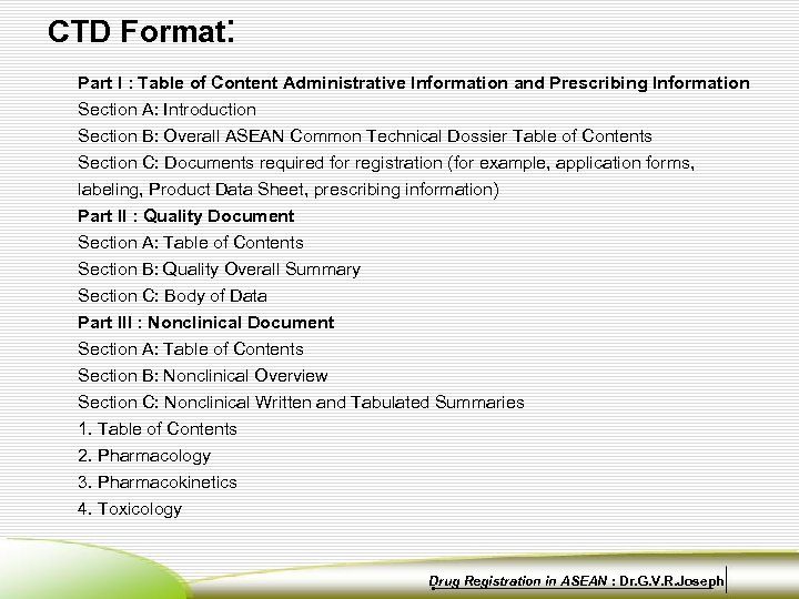 CTD Format: Part I : Table of Content Administrative Information and Prescribing Information Section