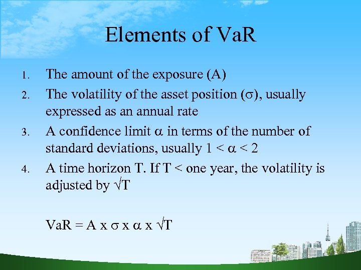Elements of Va. R 1. 2. 3. 4. The amount of the exposure (A)