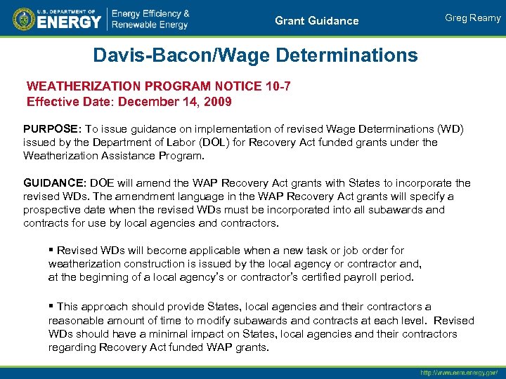 Grant Guidance Greg Reamy Davis-Bacon/Wage Determinations WEATHERIZATION PROGRAM NOTICE 10 -7 Effective Date: December