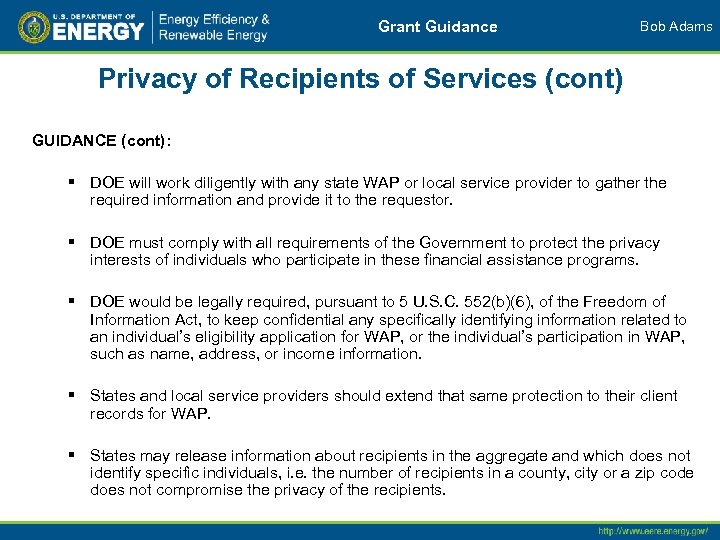 Grant Guidance Bob Adams Privacy of Recipients of Services (cont) GUIDANCE (cont): § DOE