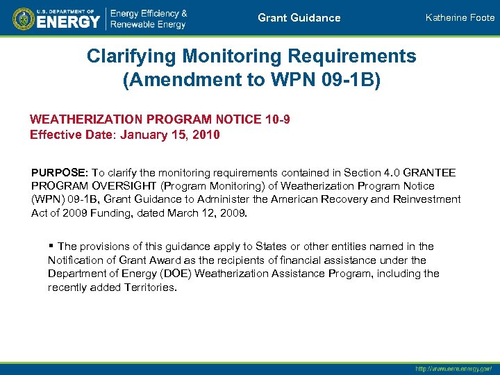 Grant Guidance Katherine Foote Clarifying Monitoring Requirements (Amendment to WPN 09 -1 B) WEATHERIZATION