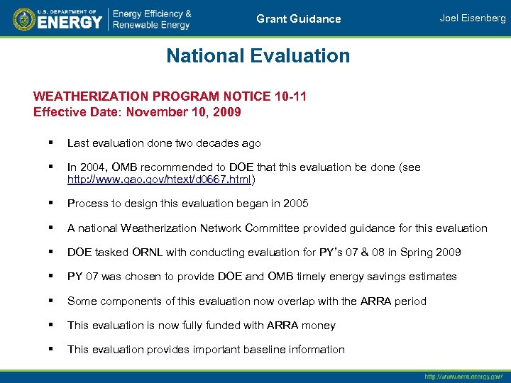 Grant Guidance Joel Eisenberg National Evaluation WEATHERIZATION PROGRAM NOTICE 10 -11 Effective Date: November