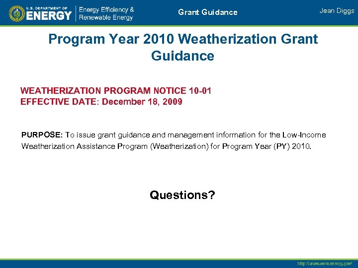 Grant Guidance Jean Diggs Program Year 2010 Weatherization Grant Guidance WEATHERIZATION PROGRAM NOTICE 10