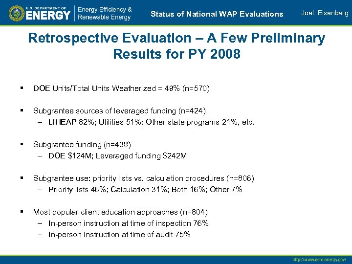 Status of National WAP Evaluations Joel Eisenberg Retrospective Evaluation – A Few Preliminary Results