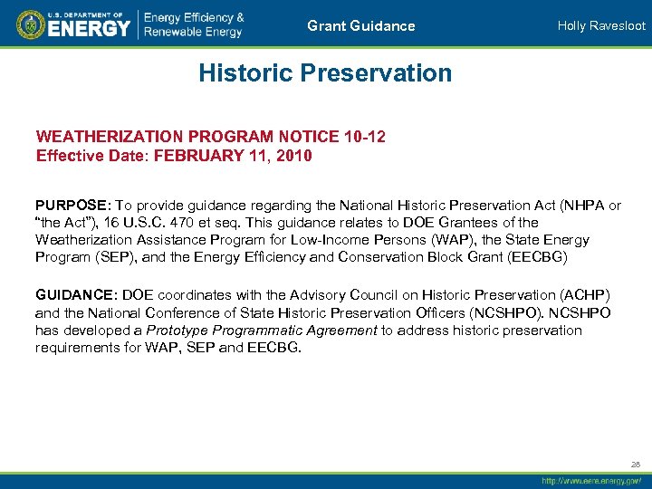 Grant Guidance Holly Ravesloot Historic Preservation WEATHERIZATION PROGRAM NOTICE 10 -12 Effective Date: FEBRUARY