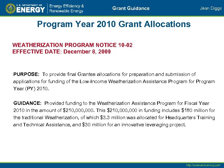 Grant Guidance Jean Diggs Program Year 2010 Grant Allocations WEATHERIZATION PROGRAM NOTICE 10 -02