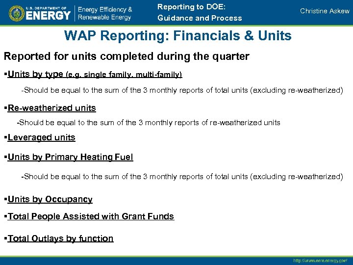 Reporting to DOE: Guidance and Process Christine Askew WAP Reporting: Financials & Units Reported