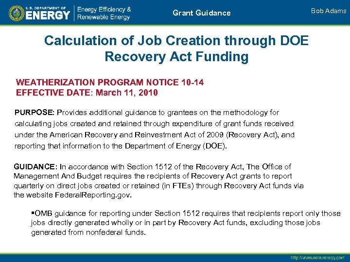 Grant Guidance Bob Adams Calculation of Job Creation through DOE Recovery Act Funding WEATHERIZATION