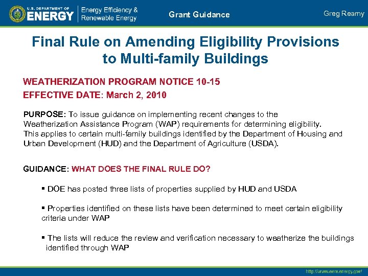 Grant Guidance Greg Reamy Final Rule on Amending Eligibility Provisions to Multi-family Buildings WEATHERIZATION