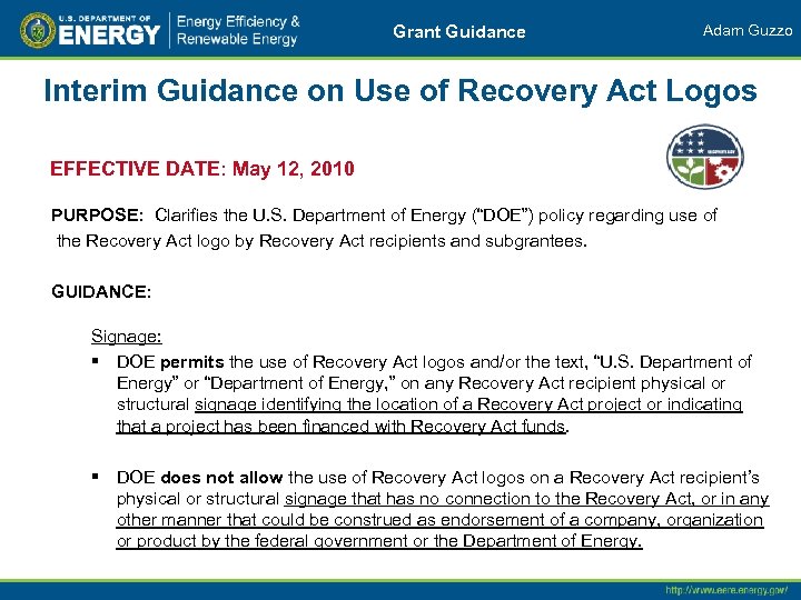 Grant Guidance Adam Guzzo Interim Guidance on Use of Recovery Act Logos EFFECTIVE DATE: