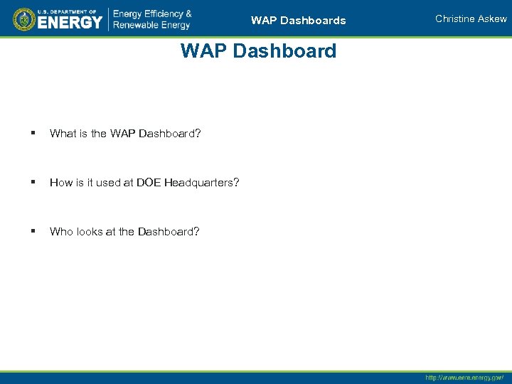 WAP Dashboards WAP Dashboard § What is the WAP Dashboard? § How is it