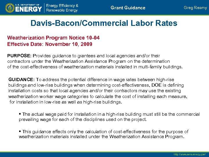 Grant Guidance Greg Reamy Davis-Bacon/Commercial Labor Rates Weatherization Program Notice 10 -04 Effective Date: