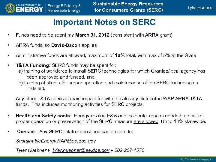 Sustainable Energy Resources for Consumers Grants (SERC) Tyler Huebner Important Notes on SERC •