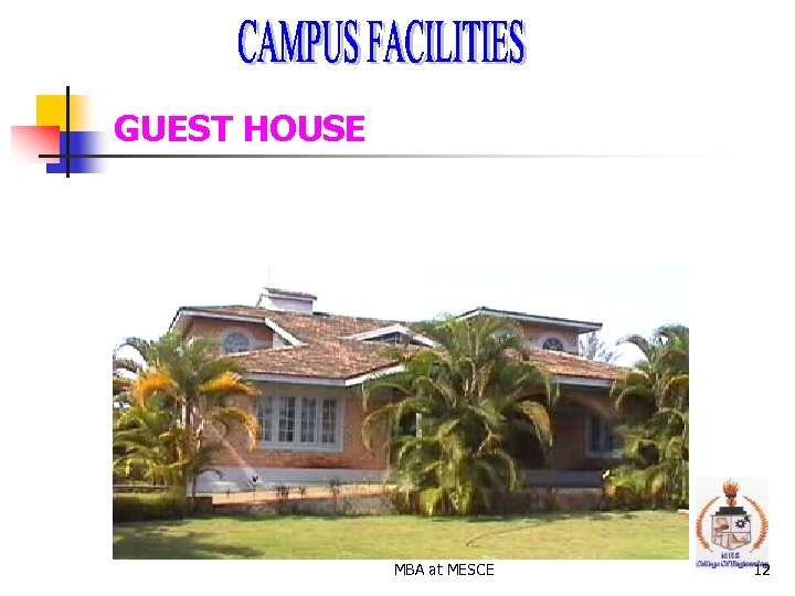 GUEST HOUSE MBA at MESCE 12 