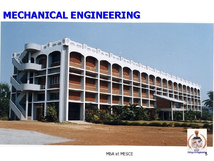 MECHANICAL ENGINEERING MBA at MESCE 6 