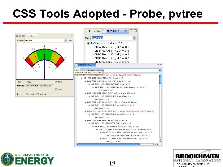 CSS Tools Adopted - Probe, pvtree 19 BROOKHAVEN SCIENCE 