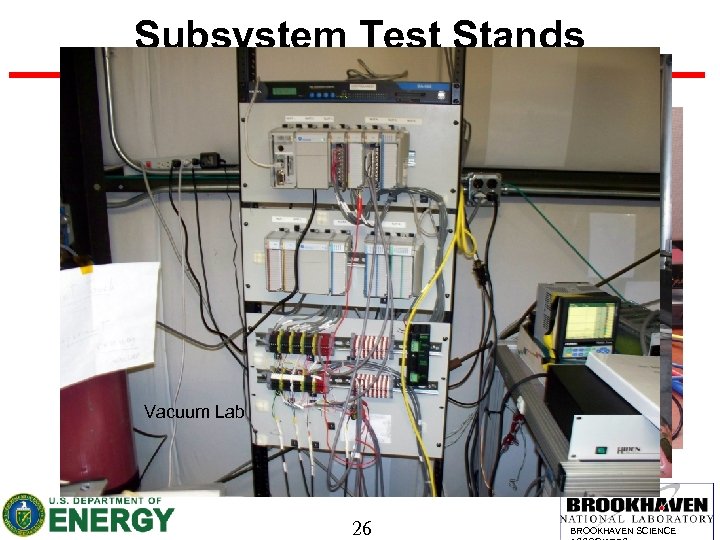 Subsystem Test Stands Network Design Complete Core switches ordered ($320 K) Vacuum Lab Diagnostics