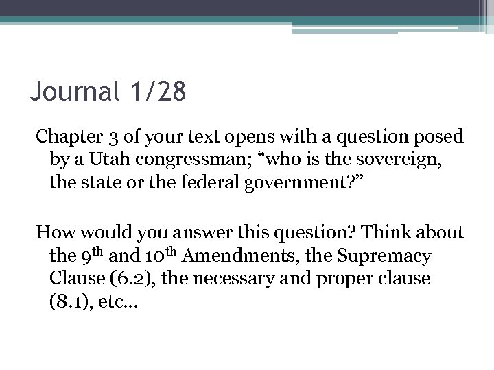 Journal 1/28 Chapter 3 of your text opens with a question posed by a
