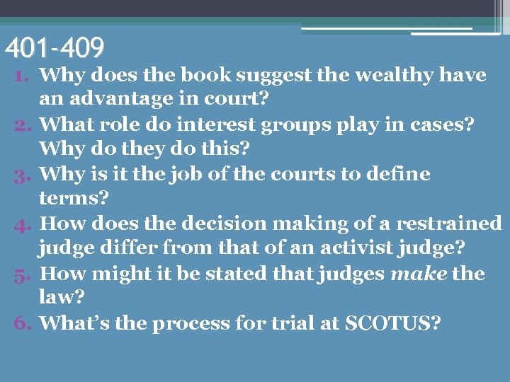 401 -409 1. Why does the book suggest the wealthy have an advantage in