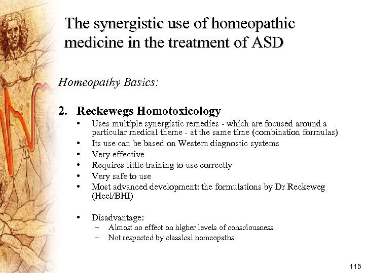 The synergistic use of homeopathic medicine in the treatment of ASD Homeopathy Basics: 2.