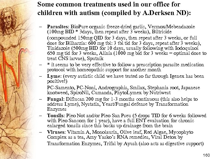 Some common treatments used in our office for children with autism (compiled by A.
