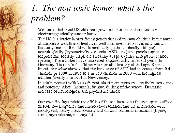 1. The non toxic home: what’s the problem? – We found that most US