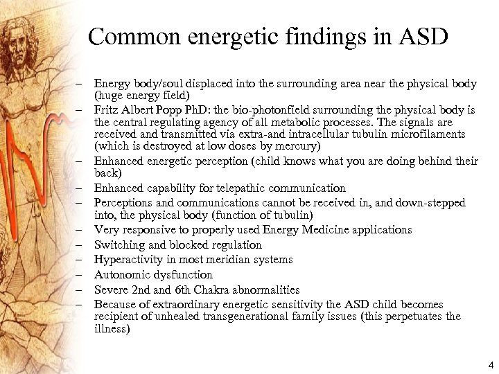 Common energetic findings in ASD – Energy body/soul displaced into the surrounding area near
