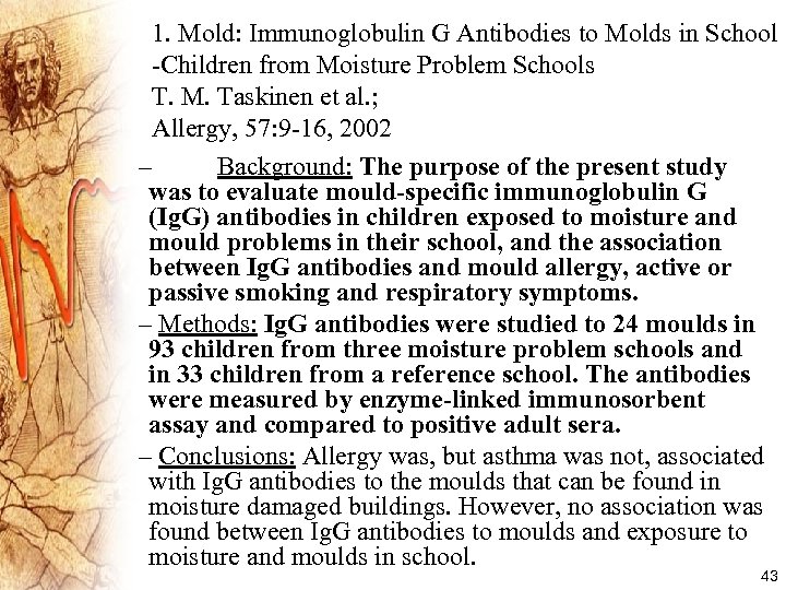 1. Mold: Immunoglobulin G Antibodies to Molds in School -Children from Moisture Problem Schools
