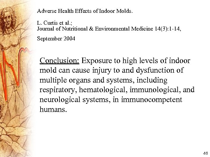 Adverse Health Effects of Indoor Molds. L. Curtis et al. ; Journal of Nutritional