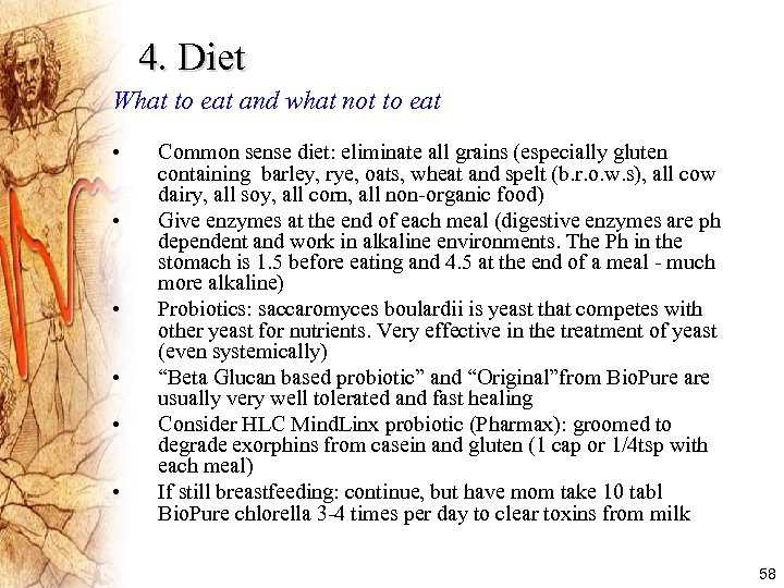 4. Diet What to eat and what not to eat • • • Common
